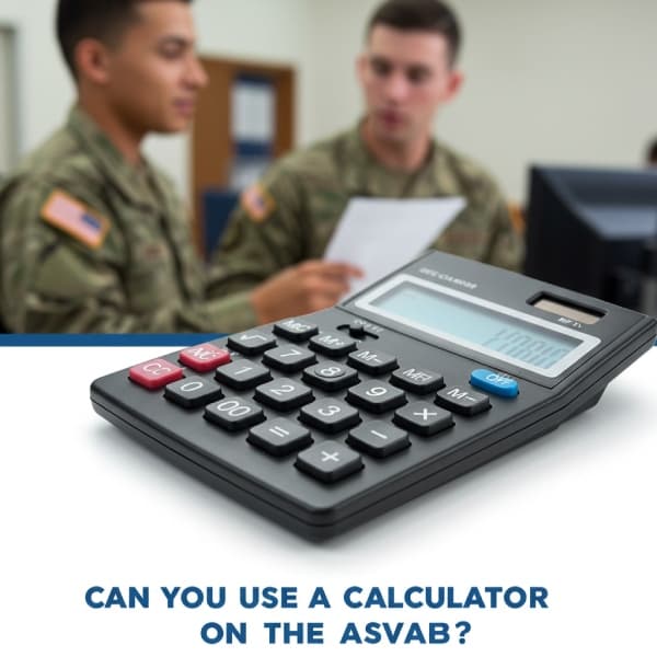 Cover image for Can You Use A Calculator On The ASVAB? Rules & Exceptions Cover image for blog post: Can You Use A Calculator On The ASVAB? Rules & Exceptions - Sarah Nguyen