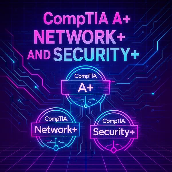 Cover image for Differences between CompTIA A+ Network+ and Security+ Cover image for blog post: Differences between CompTIA A+ Network+ and Security+ - Sarah Nguyen