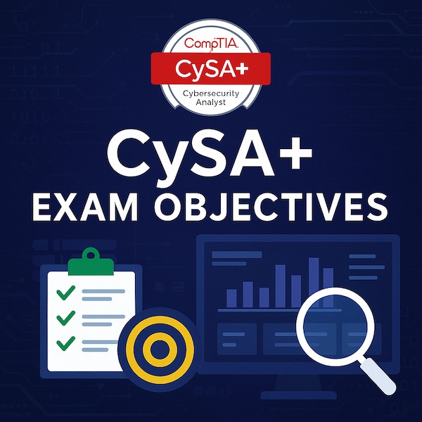 Cover image for Master the CySA+ Exam Objectives: Key Insights Cover image for blog post: Master the CySA+ Exam Objectives: Key Insights - Tina Tran