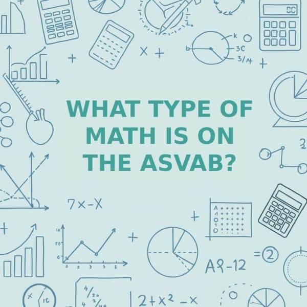 Cover image for What Type of Math Is on the ASVAB? Full Breakdown & Tips Cover image for blog post: What Type of Math Is on the ASVAB? Full Breakdown & Tips - Tina Tran