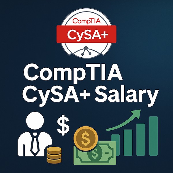 Cover image for CompTIA CySA+ Salary: Trends & Insights Cover image for blog post: CompTIA CySA+ Salary: Trends & Insights - Tina Tran