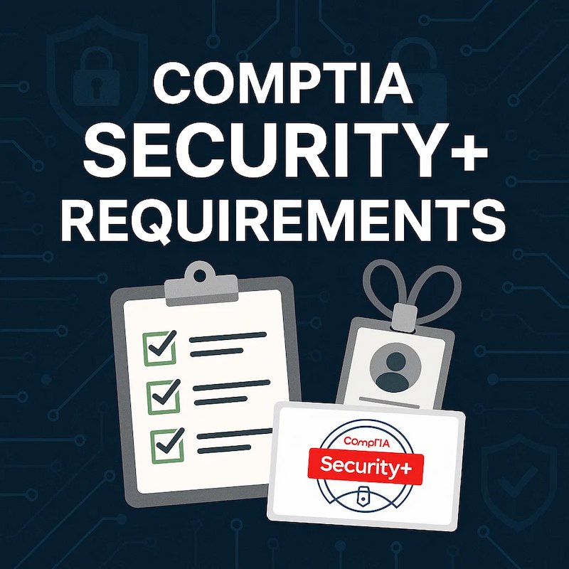 Cover image for CompTIA Security+ Requirements: A Beginner’s Guide Cover image for blog post: CompTIA Security+ Requirements: A Beginner’s Guide - Tina Tran