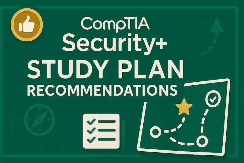 CompTIA Security+ study plan recommendations