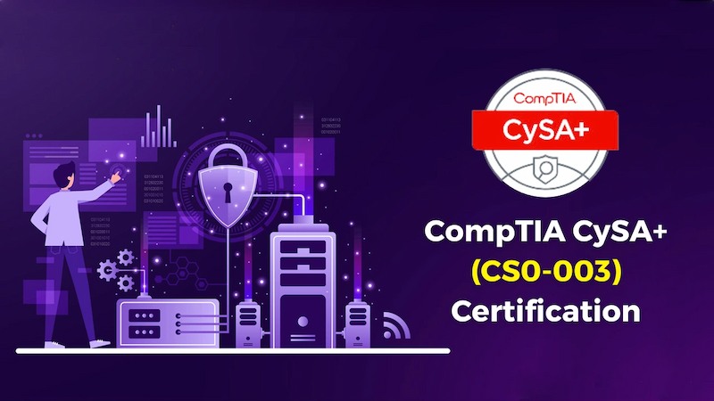 What is the CompTIA CySA+ certification?