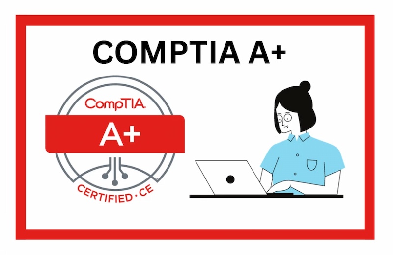 How to get CompTIA A+ certification