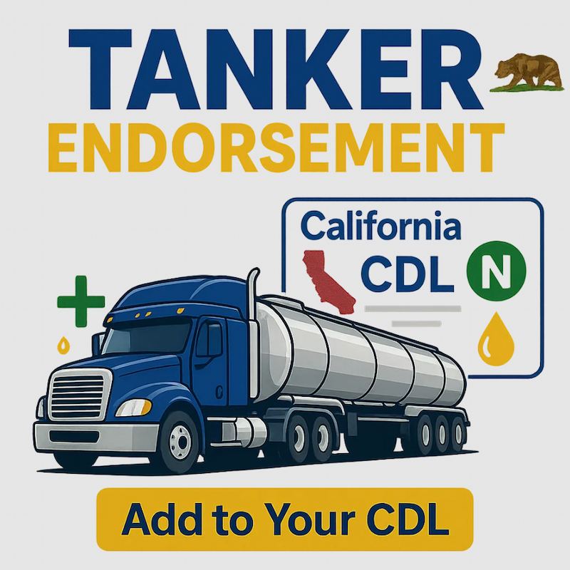 How to add tanker endorsement to CDL in California