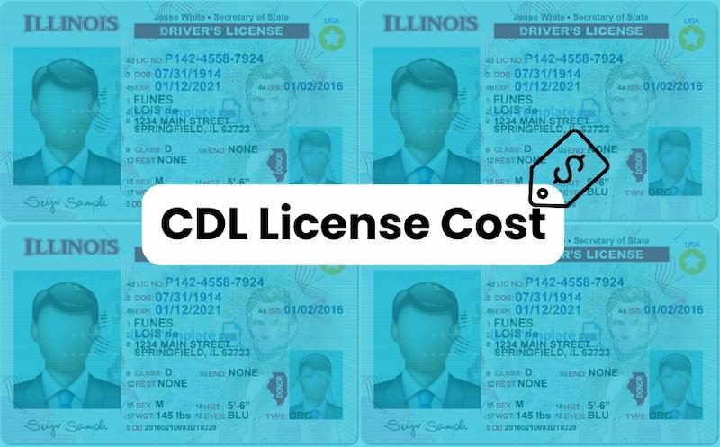 How much does it cost to get a CDL license in Illinois?