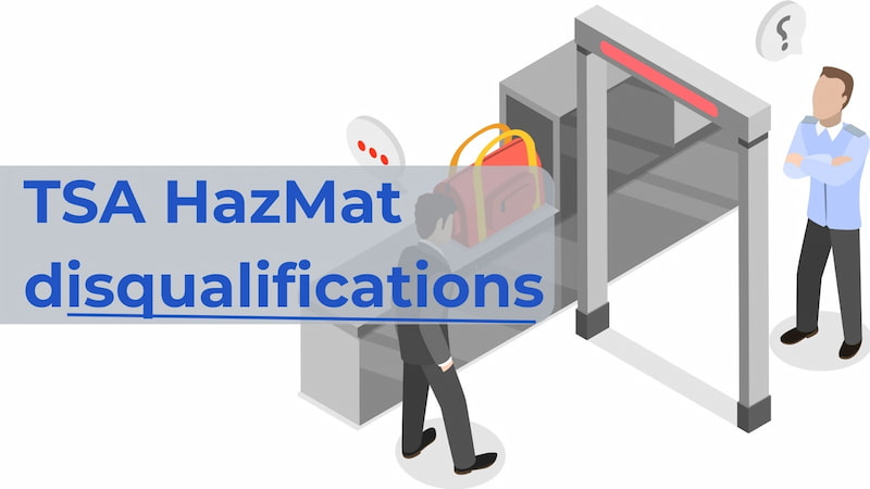 TSA HazMat disqualifications