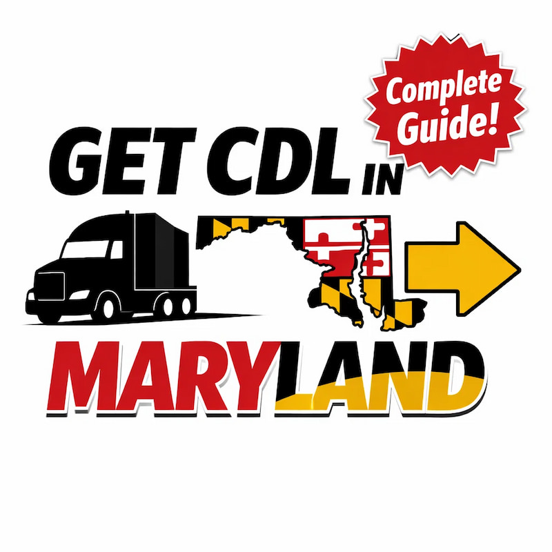 How to get a CDL in Maryland