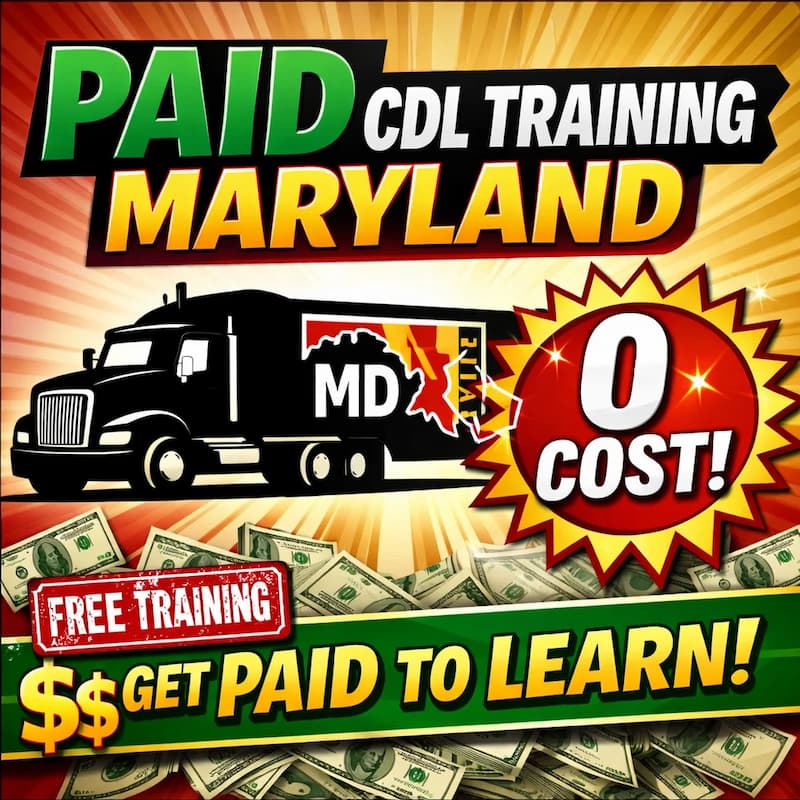 Paid CDL training in Maryland
